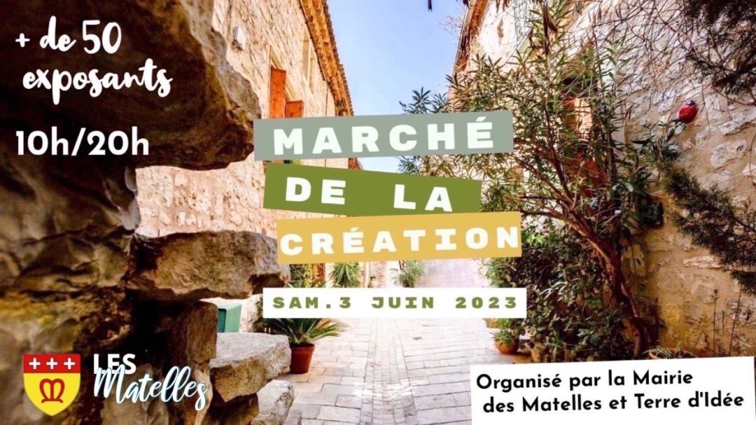 marché de la création 3 juin 2023 Montpellier ravin des arcs pic saint loup